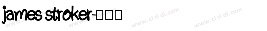 james stroker字体转换